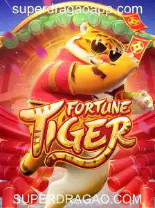 Descubra a Magia de FortuneTiger no SUPERDRAGAO.COM